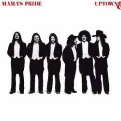 Mama's Pride : Uptown and Lowdown